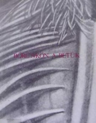 Bőrünkön a betűk