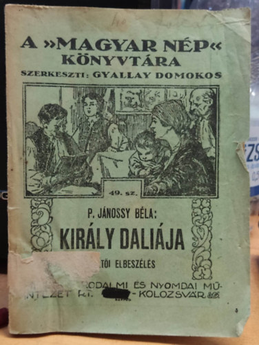 P. J�nossy B�la - Kir�ly dali�ja - k�lt�i elbesz�l�s