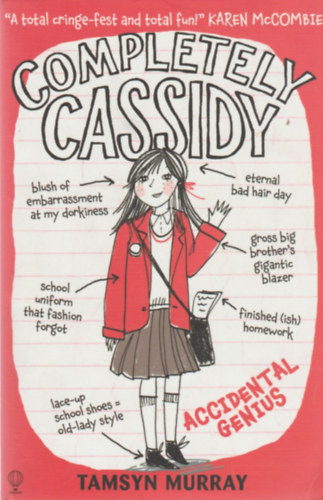 Tamsyn Murray - Completely Cassidy - Accidental Genius