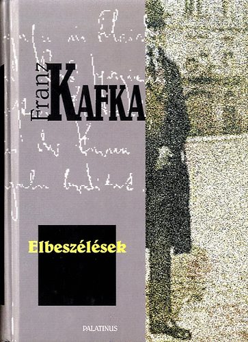 Franz Kafka - Elbesz�l�sek