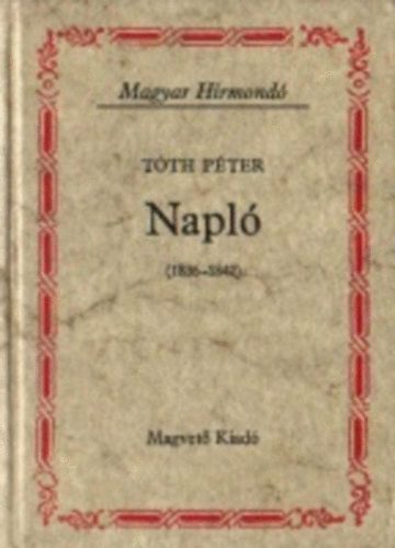 Tth Pter - Napl (1836-1842) (Magyar Hrmond)