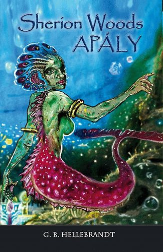 G. B. Hellebrandt - Ap�ly (Sherion Woods 1.)