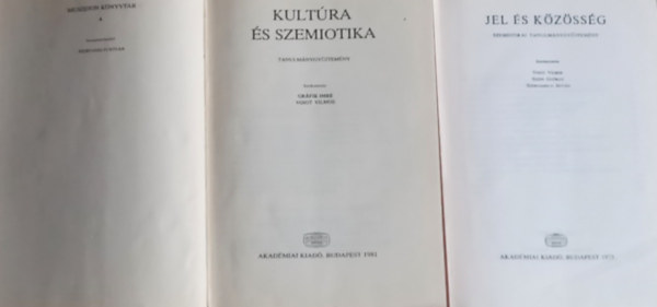 Voigt-Szpe-Szerdahelyi (szerk) - Jel s kzssg  - Szemiotikai tanulmnygyjtemny + Kultra s szemiotika - Tanulmnygyjtemny (2 m)