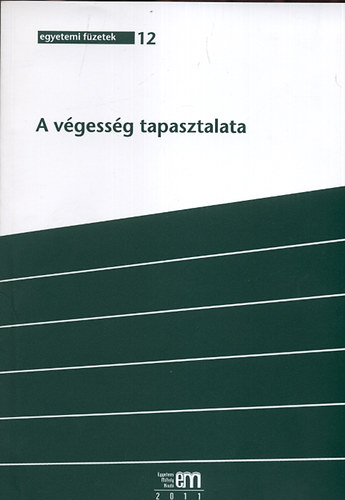 Veress Kroly ; Lurcza Zsuzsanna (szerk.) - A vgessg tapasztalata