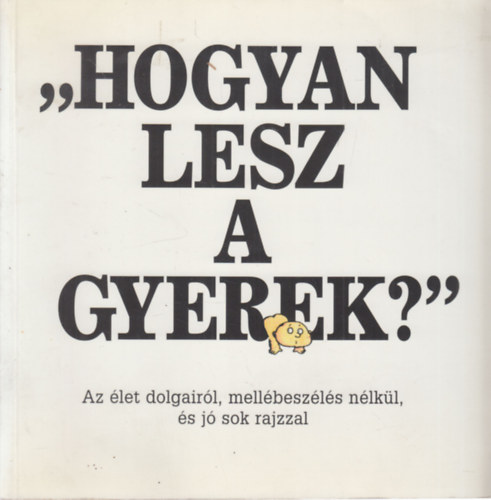 Hogyan lesz a gyerek