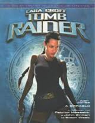Alan Jones - Tomb Raider- A srrabl (A film hivatalos kziknyve)