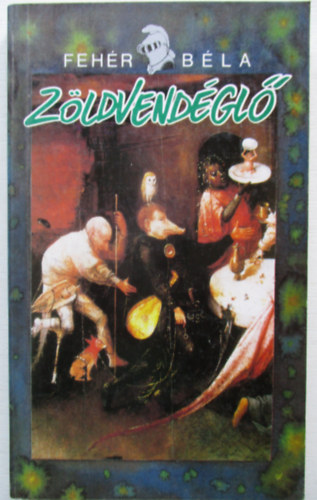 Feh�r B�la - Z�ldvend�gl�