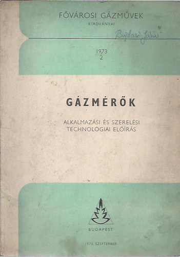 Gázmérők - Alkalmazási és szerelési technológiai előírás