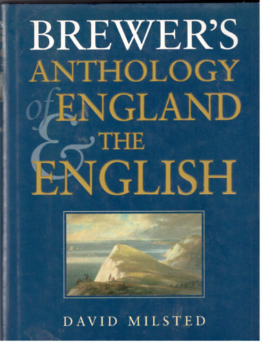 David Milsted - Brewer's Anthology England the English