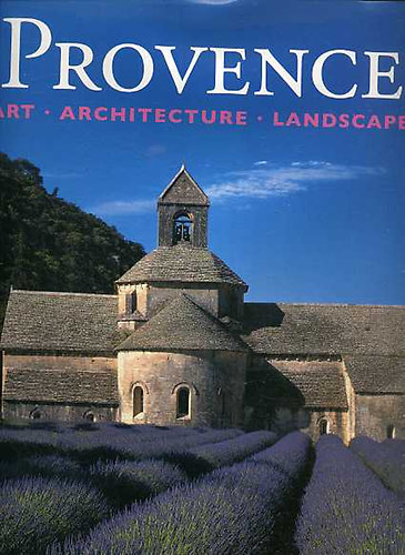 Toman; Freigang; Bednorz - Provence. Art - Architecture - Landscape