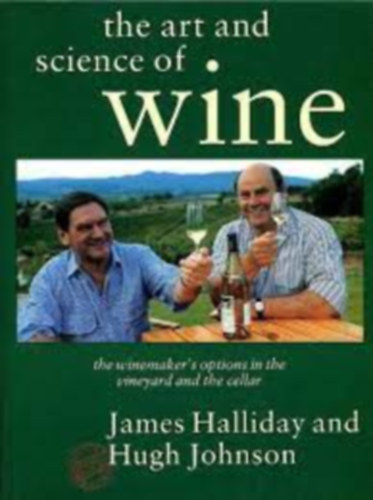 James Halliday-Hugh Johnson - The Art and Science of Wine
