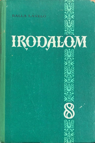 Balla L�szl� - Irodalom tank�nyv az ukr�n szszk magyar tan�t�si nyelv� iskol�inak 8.oszt�lya sz�m�ra