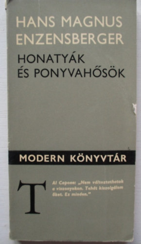 Hans Magnus Enzenberger - Honaty�k �s ponyvah�s�k