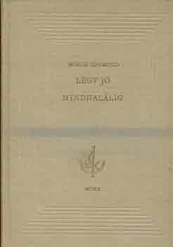 Mricz Zsigmond - Lgy j mindhallig