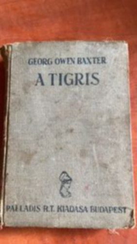 George Owen Baxter - A tigris