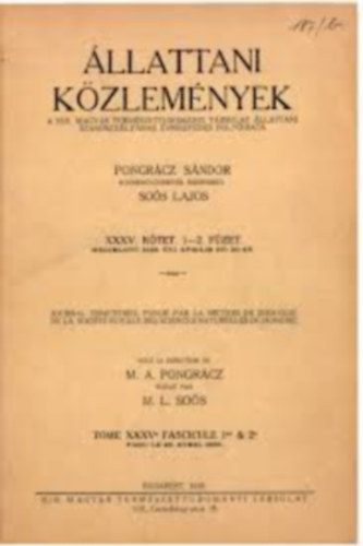 Sos Lajos  Pongrcz Sndor (szek.) - llattani Kzlemnyek A Kir. Magyar Termszettudomnyi Trsulat llattani Szakosztlynak vnegyedes Folyirata