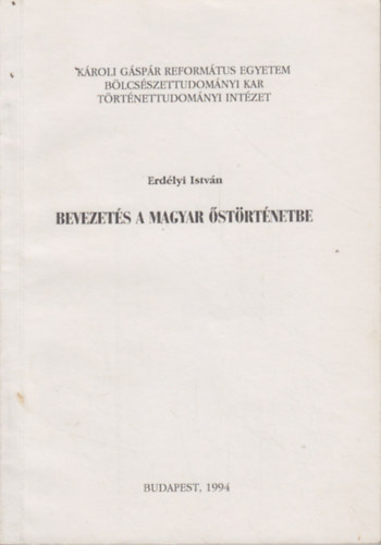 Erd�lyi Istv�n - Bevezet�s a magyar �st�rt�netbe