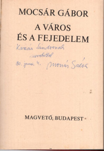 Mocs�r G�bor - A v�ros �s a fejedelem - dedik�lt