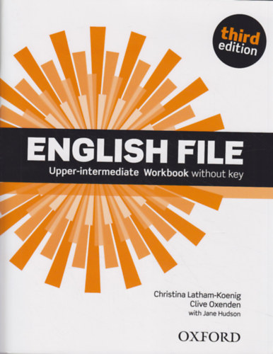 Clive Oxenden, Jane Hudson Christina Latham-Koenig - English File - Upper-intermediate Workbook (without key)