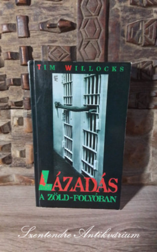 Gy. Horv�th L�szl�  Tim Willocks (szerk.), V�ghy L�szl� (ford.) - L�zad�s a Z�ld-foly�ban (Green River Rising) - V�ghy L�szl� ford�t�s�ban; Saj�t k�ppel!