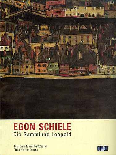 Rudolf Leopold - Egon Schiele - Die Sammlung Leopold