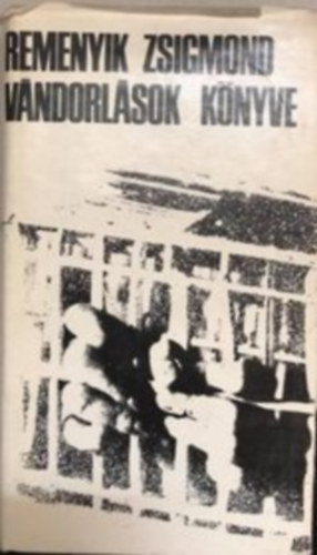 Remenyik Zsigmond - Vndorlsok knyve