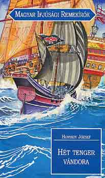 Hunyadi J�zsef - H�t tenger v�ndora