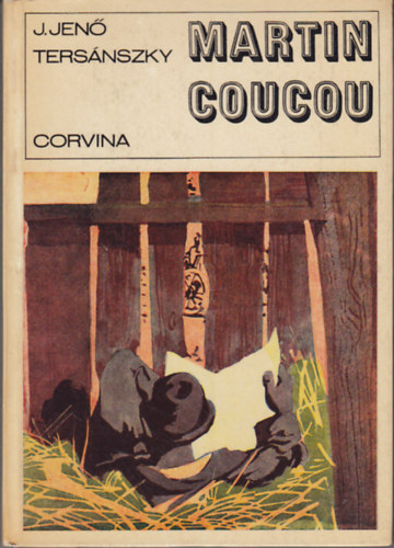 J. Jenő Tersánszky - Martin Coucou