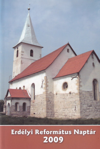 Tonk Istv�nn� - Erd�lyi Reform�tus Napt�r 2009