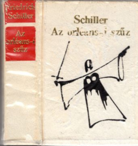 Friedrich Schiller - Az orl�ans-i sz�z (minik�nyv)
