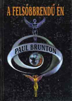 Paul Brunton - A felsbbrend n