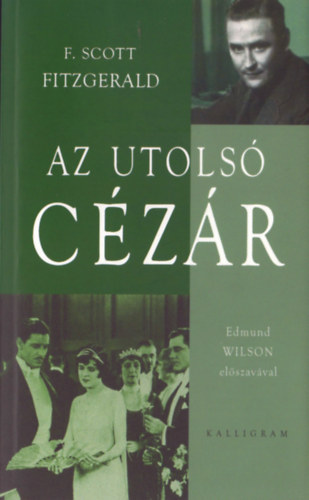 Francis Scott Fitzgerald - Az utolsó cézár