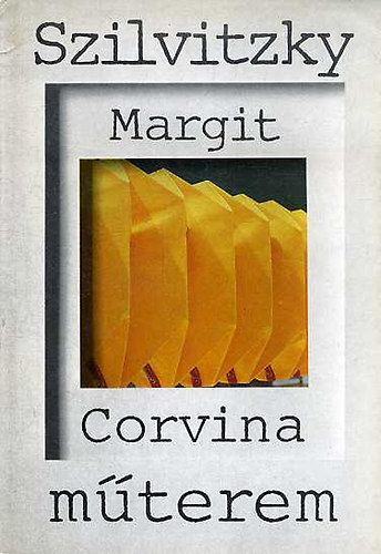 Mezei Ott� - Szilvitzky Margit (Corvina M�terem)
