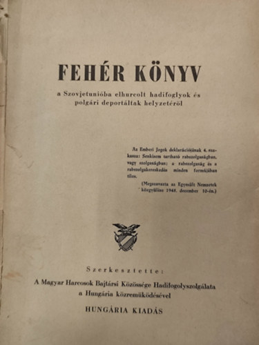 Feh�r k�nyv a Szovjetuni�ba elhurcolt hadifoglyok �s polg�ri deport�ltak helyzet�r�l