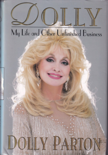 Dolly Parton - Dolly - My Life and Other Unfinished Business
