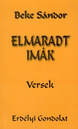 Beke Sándor - Elmaradt imák - Versek