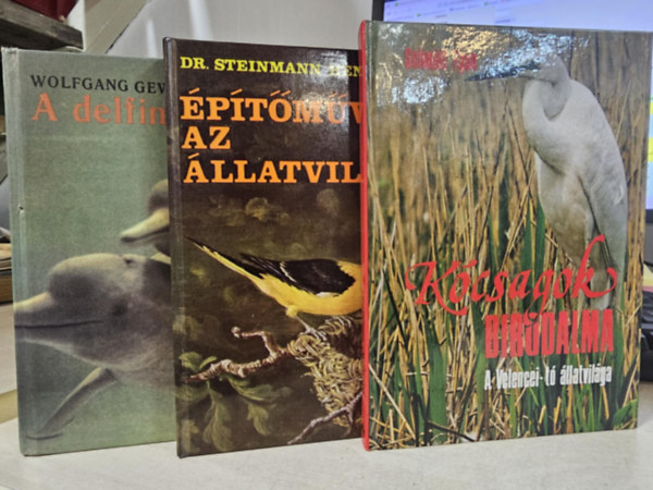 Dr. Steinmann Henrik, Schmidt Egon Wolfgang Gewalt-P�nzes Bethen - 3db k�nyv, �llatvil�g: A delfinek k�zelr�l+ �p�t�m�v�szek az �llatvil�gban+ K�csagok birodalma