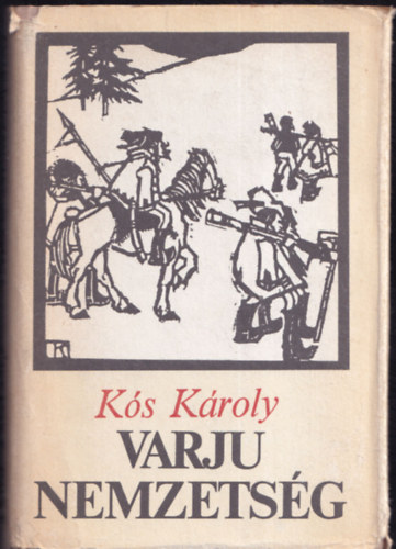 K�s K�roly - Varju nemzets�g