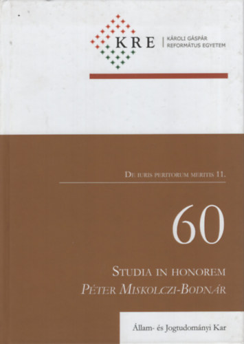 Szuchy Rbert  (szerk.) Homicsk rpd Olivr (szerk.) - Studia in honorem Pter Miskolczi-Bodnr : 60