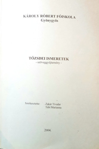 T�bi Marianna Z�k�r Tivadar - T�zsdei ismeretek - sz�veggy�jtem�ny