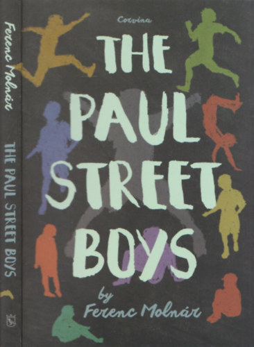 Molnár Ferenc - The Paul street boys