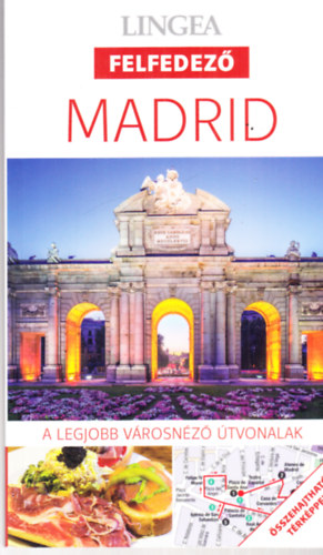 Madrid - A legjobb vrosnz tvonalak (Lingea felfedez) (trkppel)