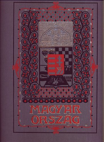 Kain Albert szerk. - Magyarorsz�g - Sz�mozott, reprint kiad�s