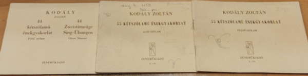 Kod�ly Zolt�n - 3 db Kod�ly Zolt�n: 55 k�tsz�lam� �nekgyakorlat, fels� sz�lam + 55 k�tsz�lam� �nekgyakorlat, als� sz�lam + 44 k�tsz�lam� �neksz�lam, fels� sz�lam
