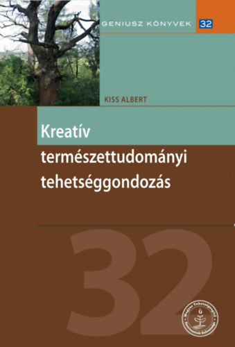 Kiss Albert - Kreatív természettudományi tehetséggondozás