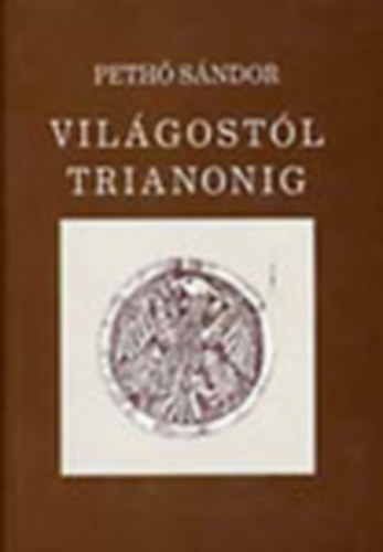 Nagy Mikls - Vilgostl Trianonig