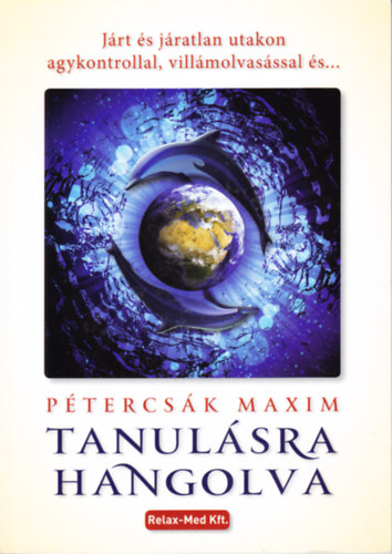 P�tercs�k Maxim - Tanul�sra hangolva