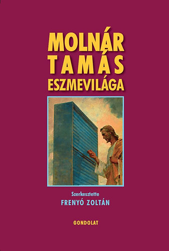 Freny Zoltn - Molnr Tams eszmevilga