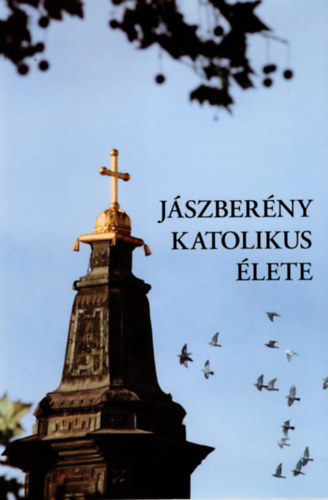 Dr. Suba Györgyné Kocsis Julianna - Jászberény katolikus élete