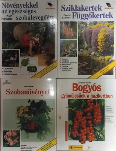 SZERZŐ Dr. Jámbor Imre - Ewald Kleiner - Sigrid Heuer - Kurt Henseler - Christine Recht - 5db kertészeti könyv : A harmonikus kert - Sziklakertek, Függőkertek (Edwald Kleiner) - Szobanövények (Sigrid Heuer) - Növényekkel az egészséges szobalevegőért - Bogyós gyümölcsűek a házikertben